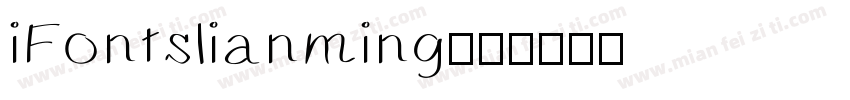 iFontslianming字体转换