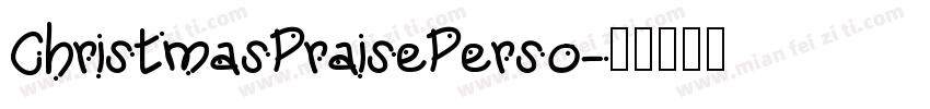 ChristmasPraisePerso字体转换