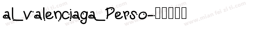 al_valenciaga_Perso字体转换