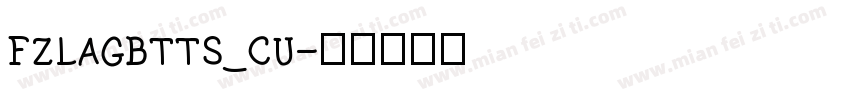 FZLAGBTTS_CU字体转换