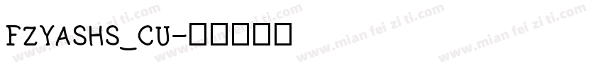 FZYASHS_CU字体转换