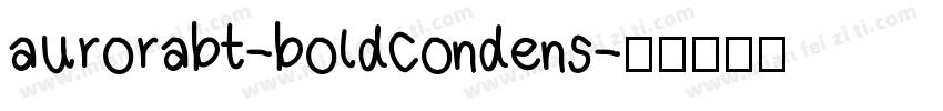 aurorabt-boldcondens字体转换