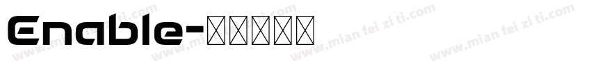Enable字体转换