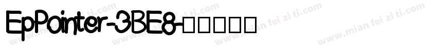 EpPointer-3BE8字体转换