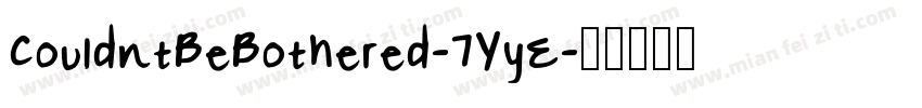 CouldntBeBothered-7YyE字体转换