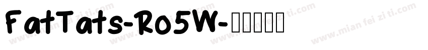 FatTats-Ro5W字体转换
