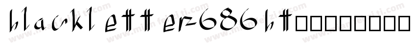 blackletter686bt常规字体转换