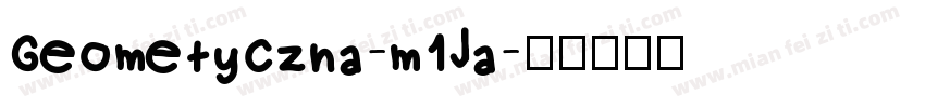 Geometyczna-m1Ja字体转换