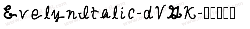 EvelynItalic-dVGK字体转换