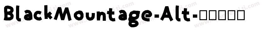 BlackMountage-Alt字体转换