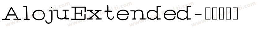 AlojuExtended字体转换