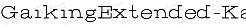 GaikingExtended-Ka5p字体转换