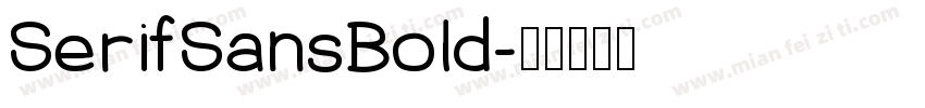 SerifSansBold字体转换