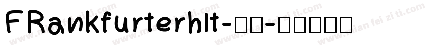 FRankfurterhlt-普通字体转换