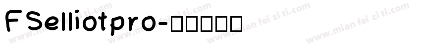 FSelliotpro字体转换