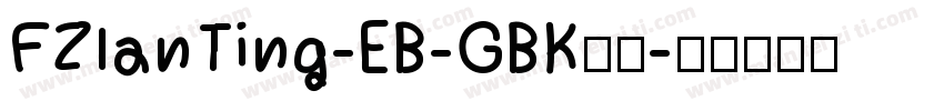 FZlanTing-EB-GBK樣品字体转换