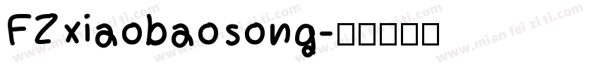 FZxiaobaosong字体转换