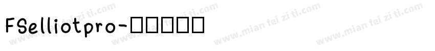 FSelliotpro字体转换