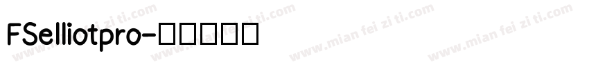 FSelliotpro字体转换