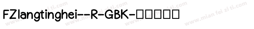 FZlangtinghei--R-GBK字体转换