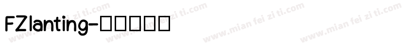 FZlanting字体转换