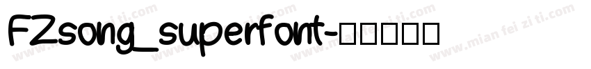 FZsong_superfont字体转换