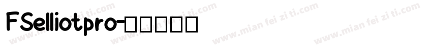 FSelliotpro字体转换