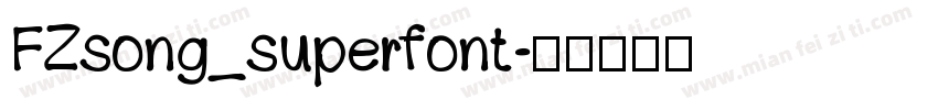 FZsong_superfont字体转换