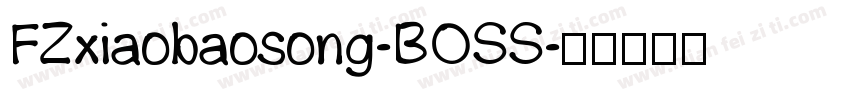 FZxiaobaosong-BOSS字体转换