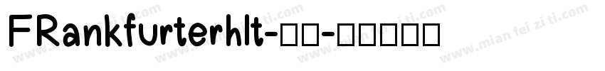 FRankfurterhlt-普通字体转换