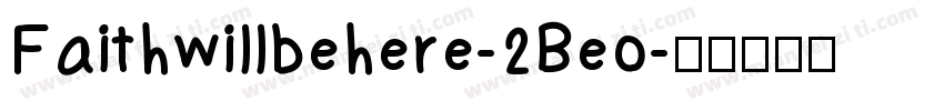 Faithwillbehere-2Beo字体转换