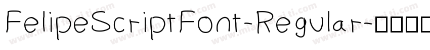 FelipeScriptFont-Regular字体转换