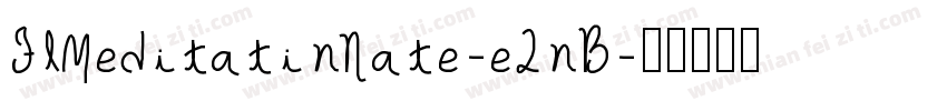 FlMeditatinNate-e2nB字体转换