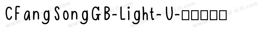 CFangSongGB-Light-U字体转换