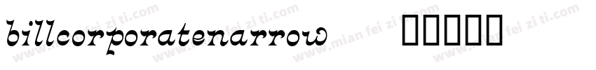 billcorporatenarrow-字体转换