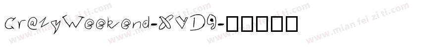 CrazyWeekend-XVD9字体转换