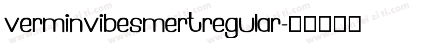 verminvibesmertregular字体转换