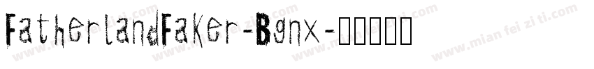 FatherlandFaker-Bgnx字体转换