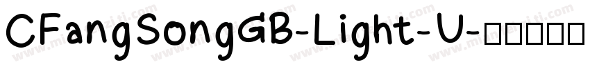 CFangSongGB-Light-U字体转换