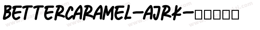 BetterCaramel-ajrK字体转换