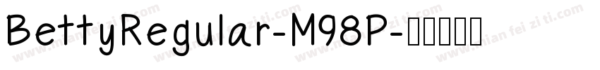 BettyRegular-M98P字体转换