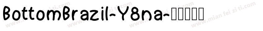 BottomBrazil-Y8na字体转换