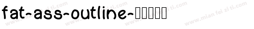 fat-ass-outline字体转换