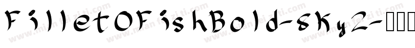 FilletOFishBold-8Ky2字体转换