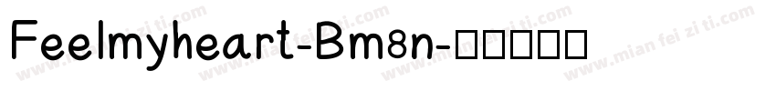 Feelmyheart-Bm8n字体转换