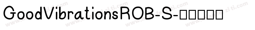 GoodVibrationsROB-S字体转换