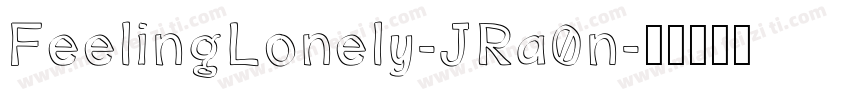 FeelingLonely-JRa0n字体转换