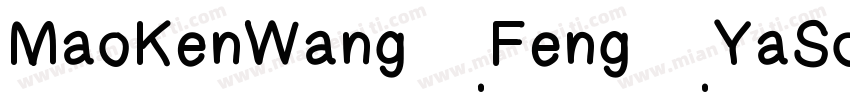 MaoKenWangFengYaSo字体转换