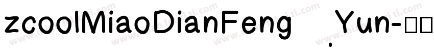 zcoolMiaoDianFengYun字体转换