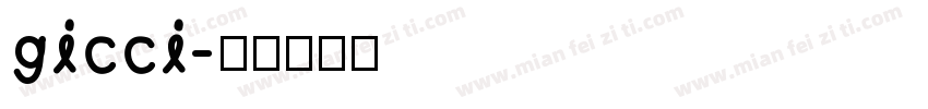 gicci字体转换